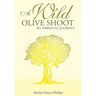 A Wild Olive Shoot