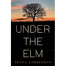 Under The Elm