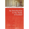 An Introduction to the Study of Ezekiel