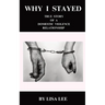 Why I Stayed