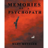 Memories of a Psychopath