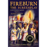 Fireburn the Screenplay: A Story of Passion Ignited, Based on the History of St. Croix