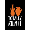 Totally Kiln It: Pottery Project Book - 80 Project Sheets to Record your Ceramic Work - Gift for Potters