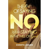 The Art of Saying No While Staying in the Will of God