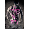The Games We Play
