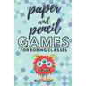 Paper and pencil games for boring classes: 2 players activity book, 7 different paper and pencil games, perfect gift for kids, teens and students!