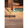 The First Steps to Becoming a Real Estate Agent: An Insight to the Initial Costs of a Career in Real Estate