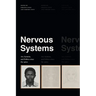Nervous Systems: Art, Systems, and Politics Since the 1960s
