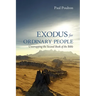 Exodus for Ordinary People: Unwrapping the Second Book of the Bible