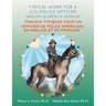 Typical work for a U.S. police officer: English and French version Travaux typiques pour un officier de police Américain: En Anglais et en Francais