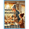 Mama's Biscuits