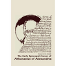 The Early Episcopal Career of Athanasius of Alexandria