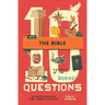 10 Questions about the Bible: 30 Devotions for Kids, Teens, and Families