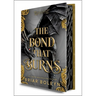 The Bond That Burns (Deluxe Limited Edition)