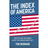 The Index of America: How the S&p 500 Works & Why You Should Invest in It
