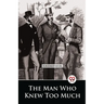 The Man Who Knew Too Much
