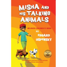 Misha and His Talking Animals