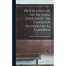 Proceedings of the Biennial Seminar of the Canadian Mathematical Congress