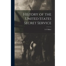 History of the United States Secret Service