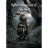 Rabbit Guardian of The Glen: A Cosy Fairy Tale of Beautiful Nature, Belonging, and Timeless Magic