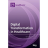 Digital Transformation in Healthcare