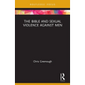 The Bible and Sexual Violence Against Men