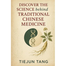 Discover the Science behind Traditional Chinese Medicine