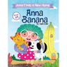 Anna Banana: Anna Finds a New Home