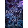 Of Ecstasy and Ash