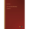 The Trail of the White Mule: in large print