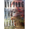 Lifting The Veil