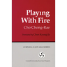 Playing with Fire