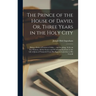 The Prince of the House of David, Or, Three Years in the Holy City: Being a Series of Letters of Adna ... and Relating, As by an Eye-Witness, All the