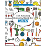 The Amazing Colouring Book for MEN (A Really RELAXING Colouring Book)