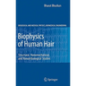 Biophysics of Human Hair: Structural, Nanomechanical, and Nanotribological Studies