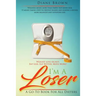 I'm A Loser: A Go-To Book For All Dieters