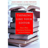Thinking Like Your Editor: How to Write Great Serious Nonfiction and Get It Published