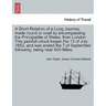 A Short Relation of a Long Journey, Made Round or Ovall by Encompassing the Principalitie of Wales, from London. This Painfull Circuit Began the 13 of