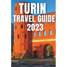 Turin Travel Guide 2023