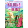 Holding the Reins: A Silver Pines Novel