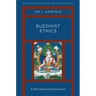 Buddhist Ethics: A Philosophical Exploration