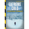 Extreme Cold Survival Stories