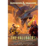 Dungeons & Dragons: The Fallbacks: Dealing with Dragons