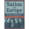 Nation and Europe: In Lieu of Memoirs