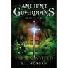 Ancient Guardians: The Uninvited (Ancient Guardian Series, Book 2)