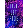 Live and Let Ride: A Paranormal Romance