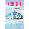 Unfulfilled: A Not So Sparkling Life