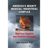 America's Mighty Medical-Industrial Complex