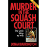 Murder in the Squash Court: The Only Way to Win