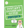 Instant Egghead Guide: Physics: Physics